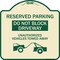 Signmission Do Not Block Driveway Unauthorized Vehicles Towed Away Heavy-Gauge Alum, 18" x 18", TG-1818-24167 A-DES-TG-1818-24167 - alternate 1